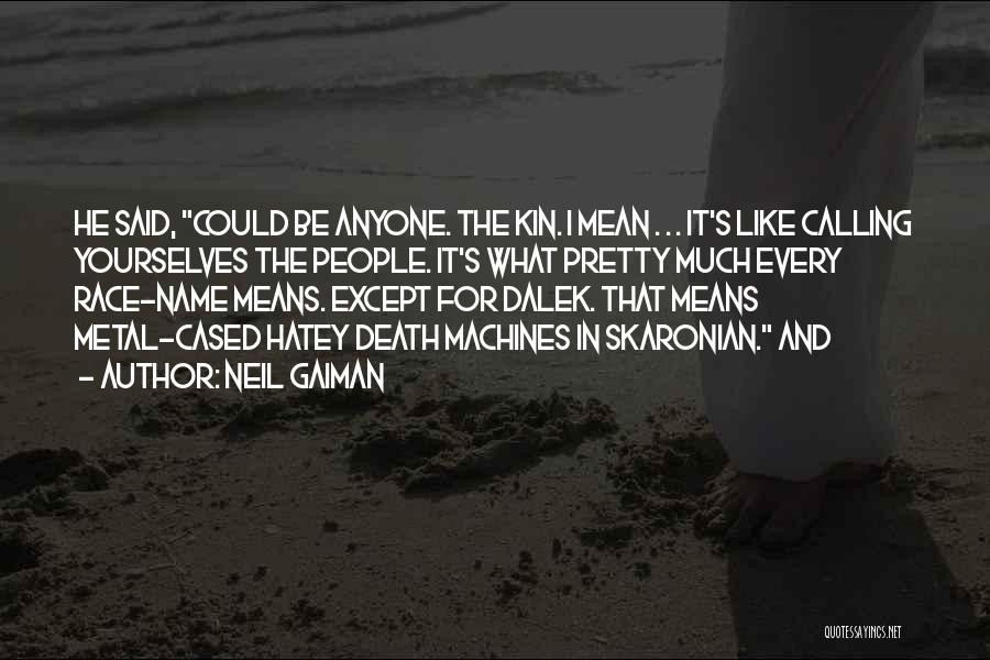 Mean Name Calling Quotes By Neil Gaiman