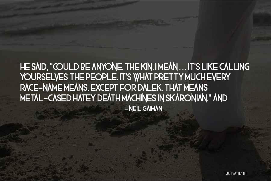 Mean Name Calling Quotes By Neil Gaiman