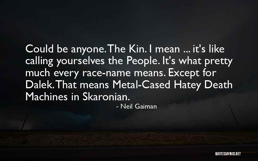 Mean Name Calling Quotes By Neil Gaiman