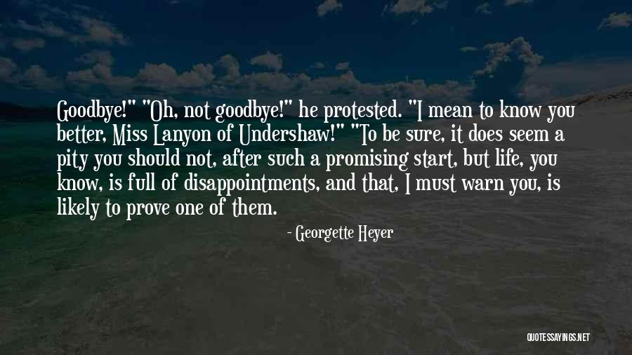 Mean Of I Miss You Quotes By Georgette Heyer Mean Of I Miss You Quotes By Georgette Heyer