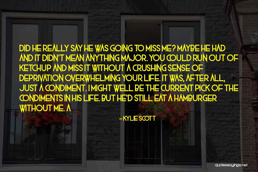 Mean Of I Miss You Quotes By Kylie Scott Mean Of I Miss You Quotes By Kylie Scott