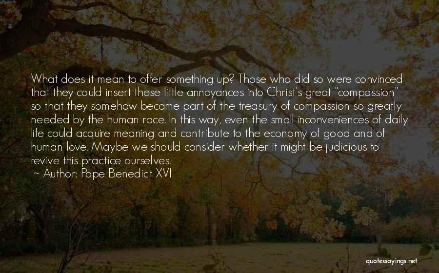 Mean Of Love Quotes By Pope Benedict XVI