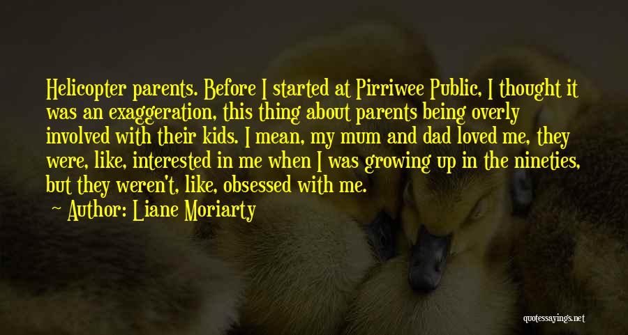 Mean Parents Quotes By Liane Moriarty