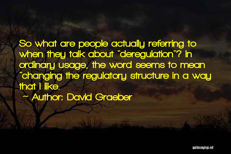 Mean People Quotes By David Graeber