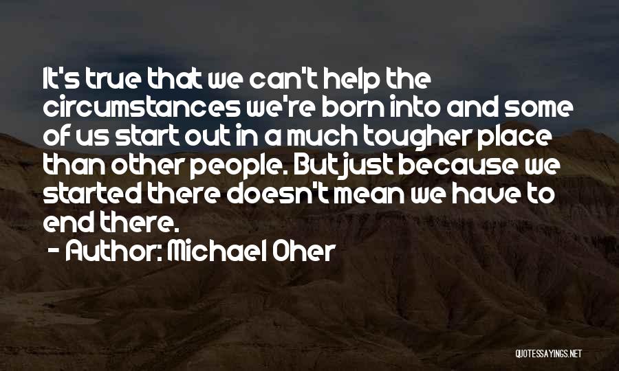 Mean People Quotes By Michael Oher