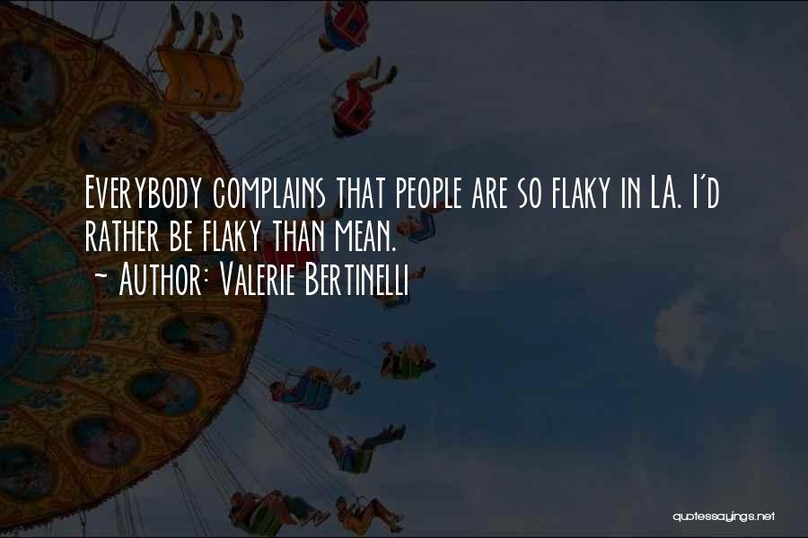 Mean People Quotes By Valerie Bertinelli