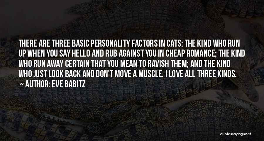 Mean Personality Quotes By Eve Babitz