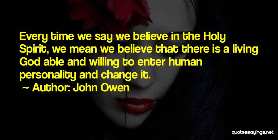 Mean Personality Quotes By John Owen