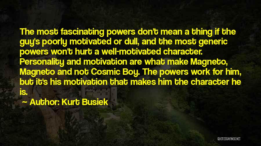 Mean Personality Quotes By Kurt Busiek