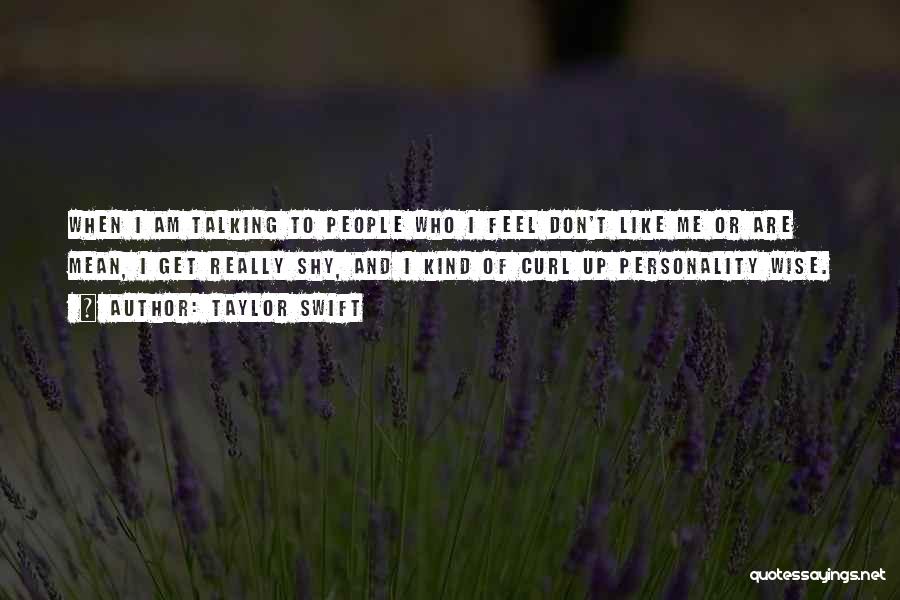 Mean Personality Quotes By Taylor Swift