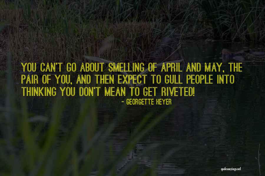 Mean Quotes By Georgette Heyer