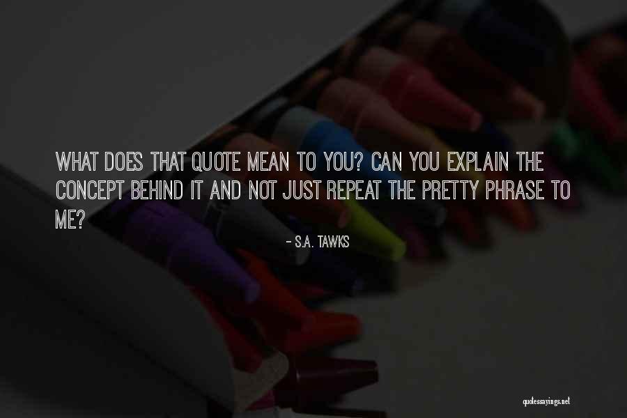 Mean Quote Quotes By S.A. Tawks Mean Quote Quotes By S.A. Tawks