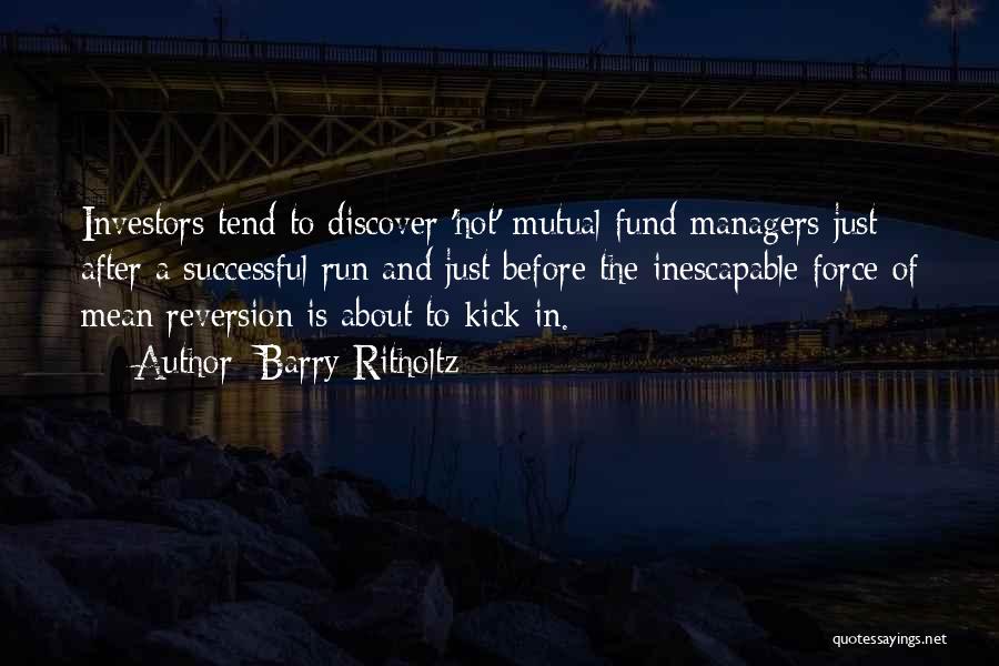 Mean Reversion Quotes By Barry Ritholtz