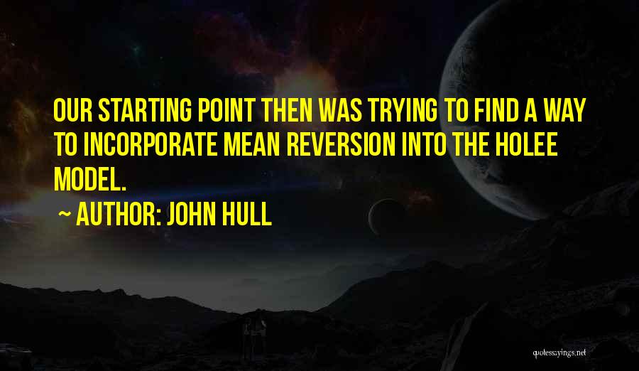 Mean Reversion Quotes By John Hull