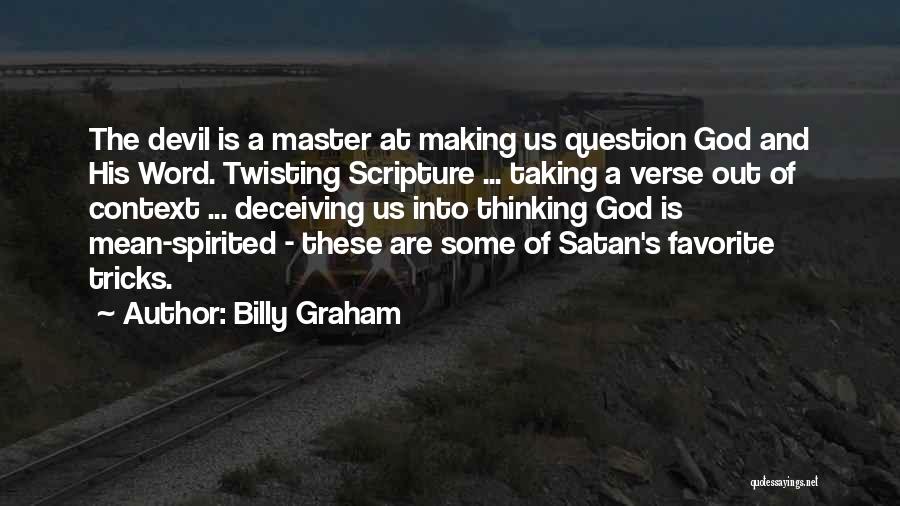 Mean Spirited Quotes By Billy Graham