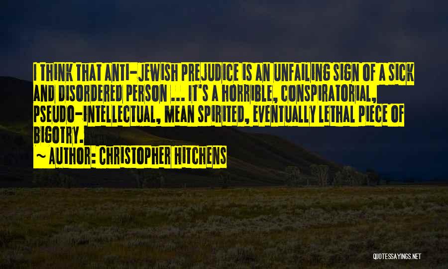 Mean Spirited Quotes By Christopher Hitchens