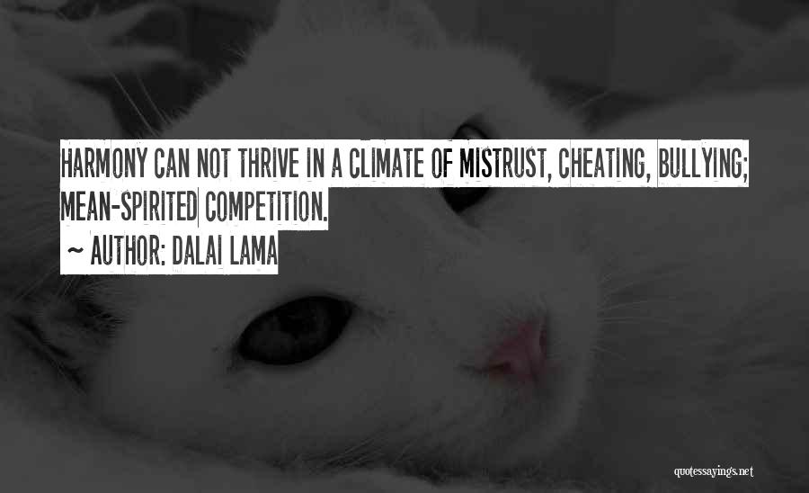 Mean Spirited Quotes By Dalai Lama