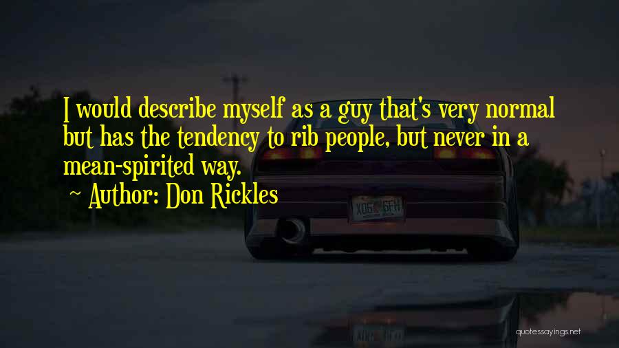Mean Spirited Quotes By Don Rickles
