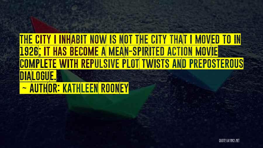 Mean Spirited Quotes By Kathleen Rooney