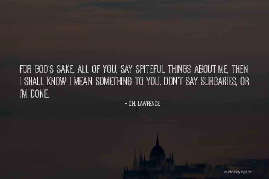 Mean Spiteful Quotes By D.H. Lawrence Mean Spiteful Quotes By D.H. Lawrence
