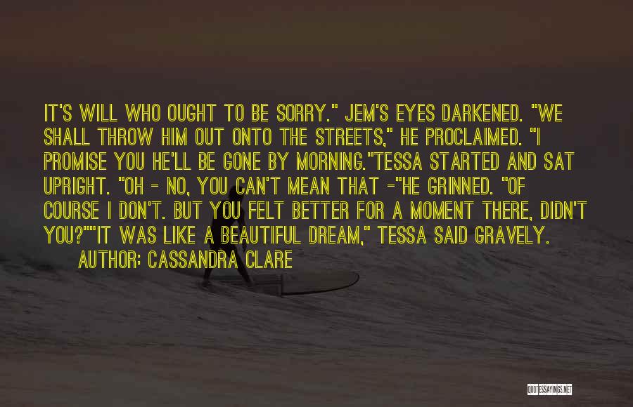 Mean Streets Quotes By Cassandra Clare