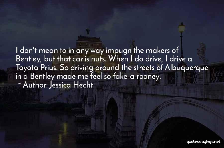 Mean Streets Quotes By Jessica Hecht