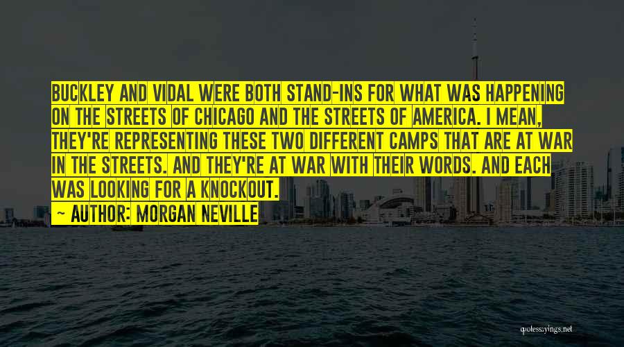 Mean Streets Quotes By Morgan Neville