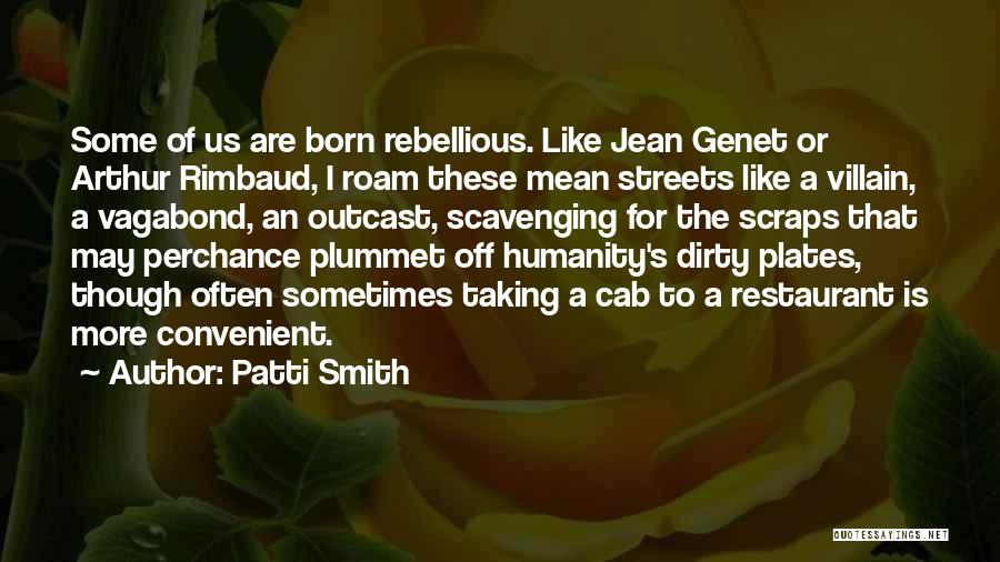 Mean Streets Quotes By Patti Smith