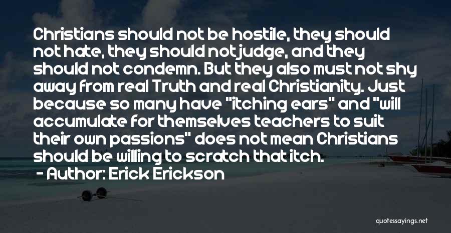 Mean Teachers Quotes By Erick Erickson