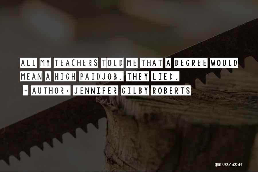 Mean Teachers Quotes By Jennifer Gilby Roberts