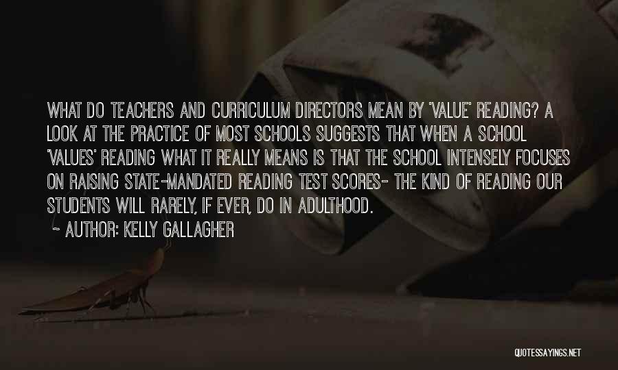 Mean Teachers Quotes By Kelly Gallagher