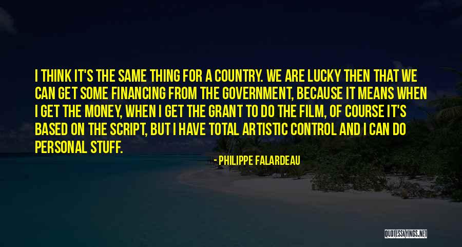 Mean The Same Thing Quotes By Philippe Falardeau Mean The Same Thing Quotes By Philippe Falardeau