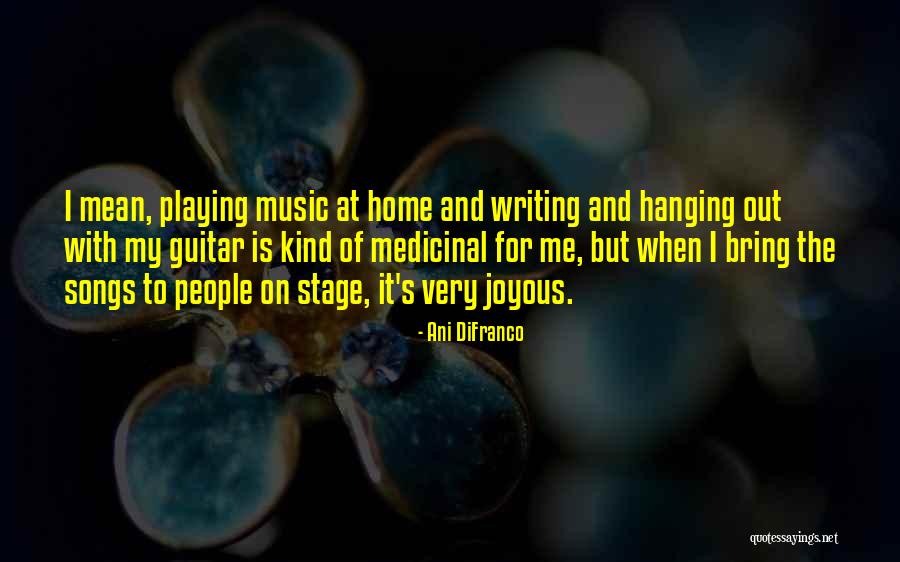 Mean The Song Quotes By Ani DiFranco Mean The Song Quotes By Ani DiFranco