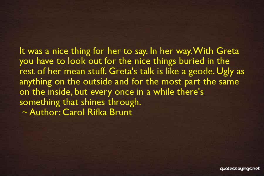 Mean Things To Say Quotes By Carol Rifka Brunt