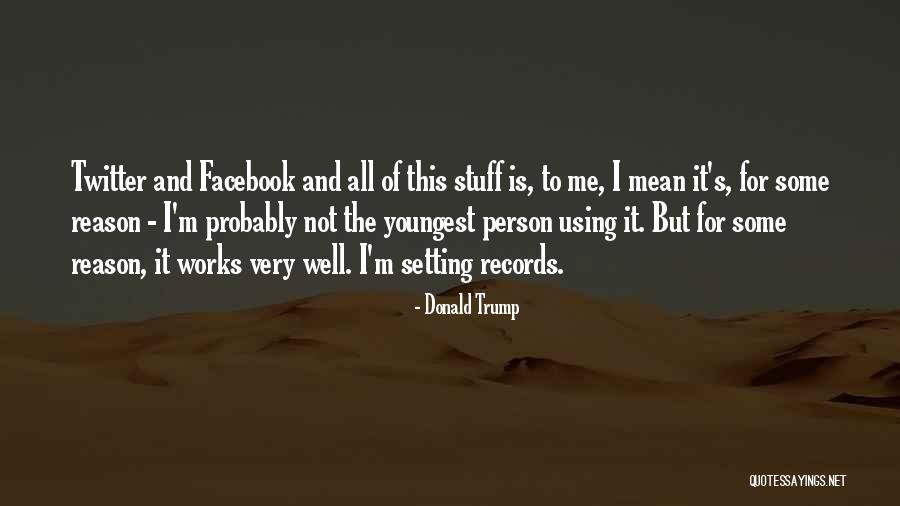 Mean To Be Facebook Quotes By Donald Trump Mean To Be Facebook Quotes By Donald Trump