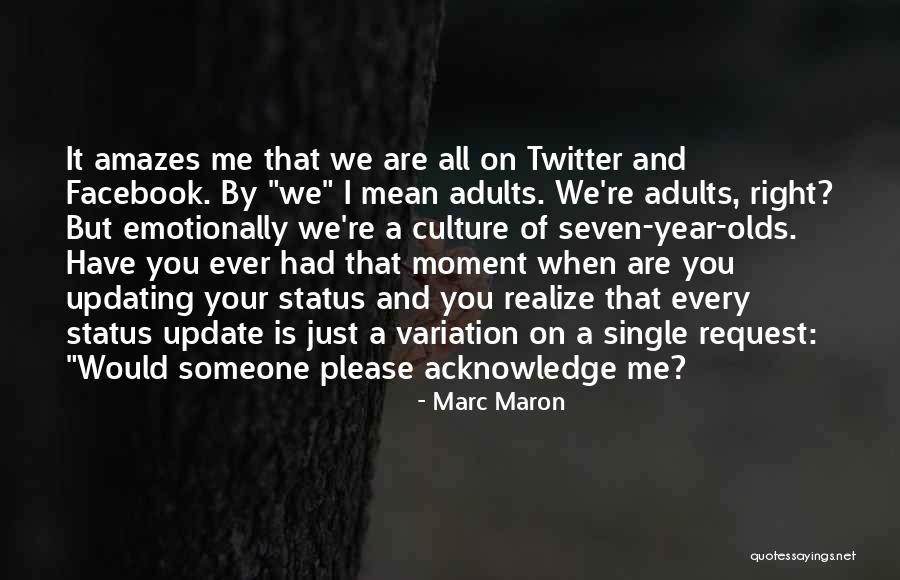 Mean To Be Facebook Quotes By Marc Maron Mean To Be Facebook Quotes By Marc Maron
