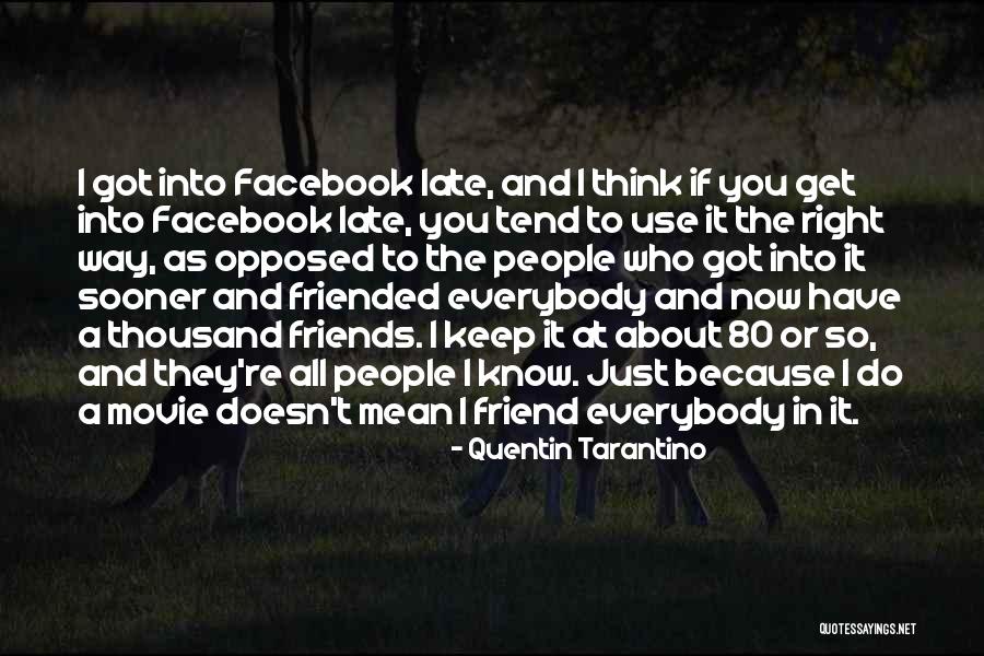 Mean To Be Facebook Quotes By Quentin Tarantino Mean To Be Facebook Quotes By Quentin Tarantino