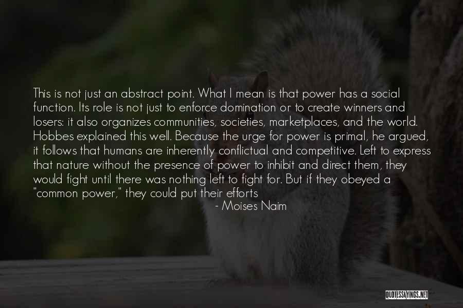 Mean Well Power Quotes By Moises Naim Mean Well Power Quotes By Moises Naim