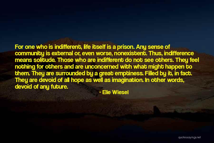 Mean Well Quotes By Elie Wiesel Mean Well Quotes By Elie Wiesel