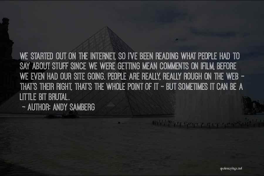 Mean What I Say Quotes By Andy Samberg