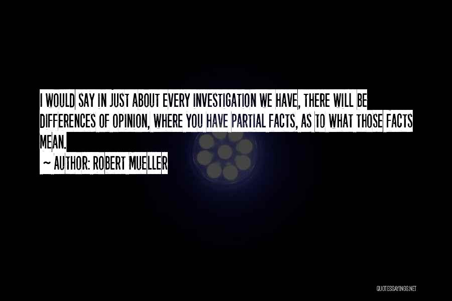 Mean What You Say Quotes By Robert Mueller
