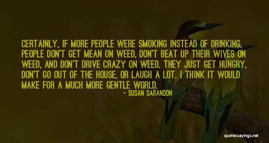 Mean When Hungry Quotes By Susan Sarandon Mean When Hungry Quotes By Susan Sarandon