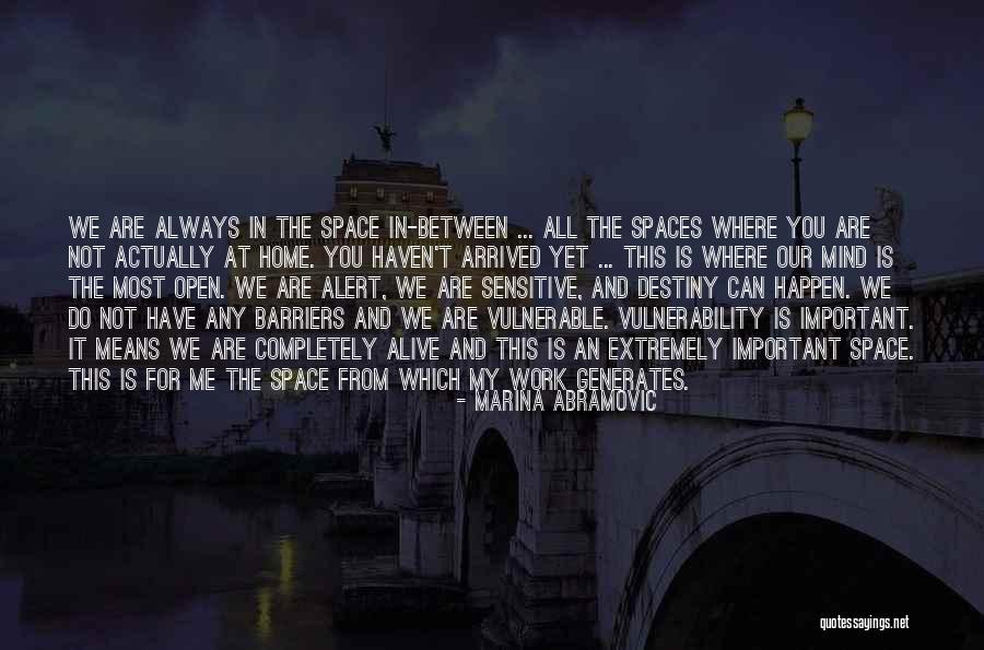 Meanas Danielian Quotes By Marina Abramovic Meanas Danielian Quotes By Marina Abramovic