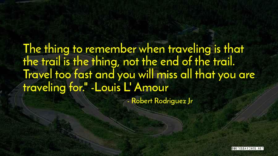 Meandering Threads Quotes By Robert Rodriguez Jr Meandering Threads Quotes By Robert Rodriguez Jr