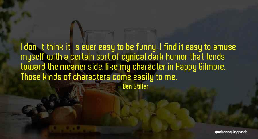 Meaner Quotes By Ben Stiller Meaner Quotes By Ben Stiller