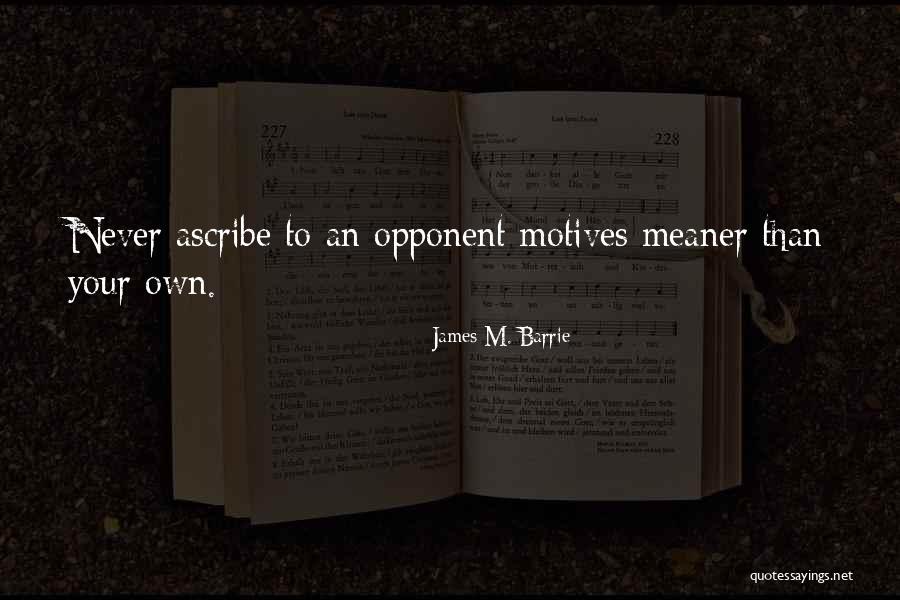 Meaner Quotes By James M. Barrie Meaner Quotes By James M. Barrie