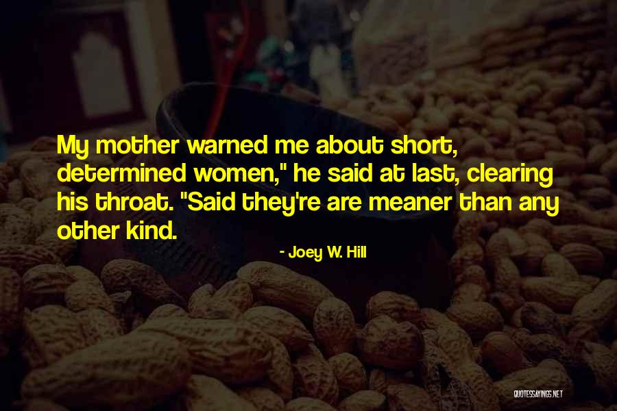 Meaner Quotes By Joey W. Hill Meaner Quotes By Joey W. Hill