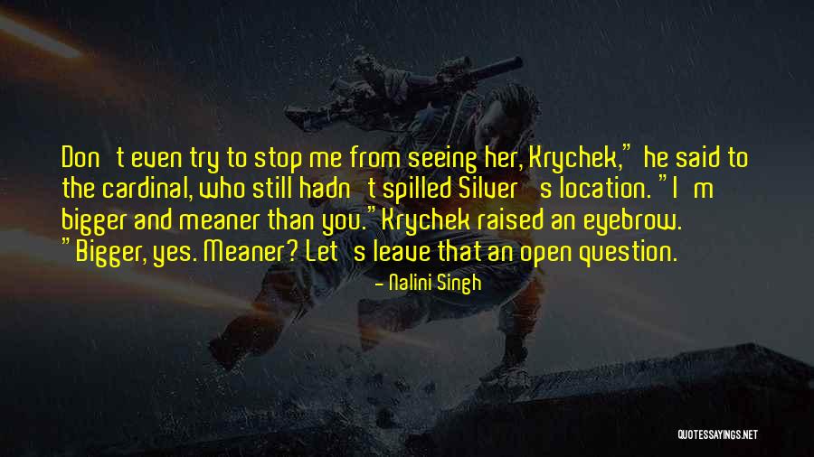 Meaner Quotes By Nalini Singh Meaner Quotes By Nalini Singh