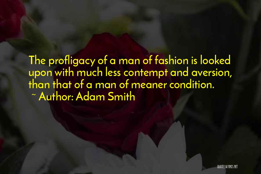 Meaner Than Quotes By Adam Smith