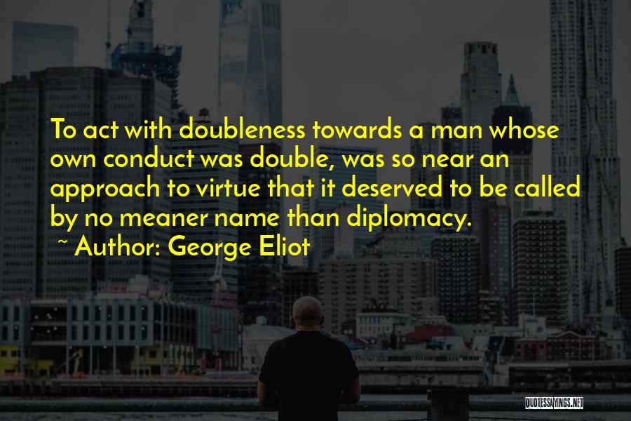 Meaner Than Quotes By George Eliot